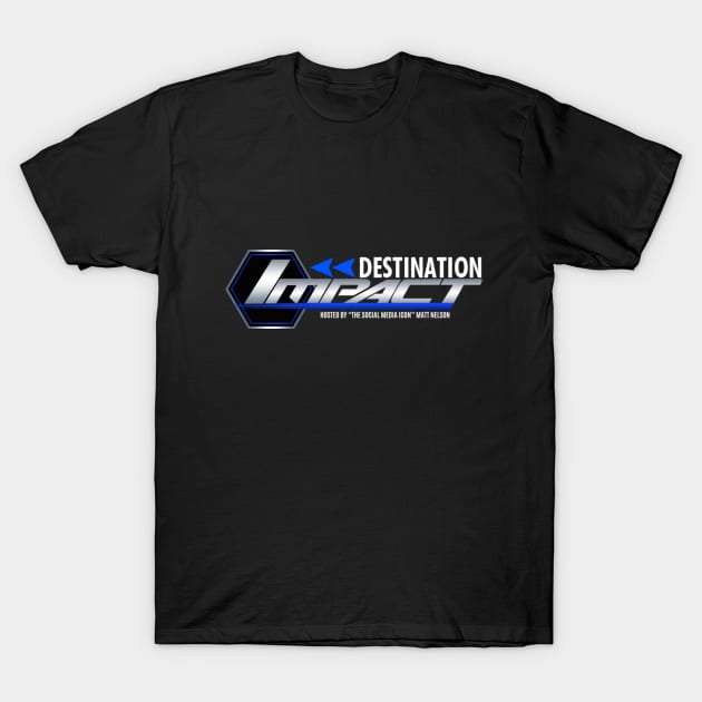 Destination Impact Logo Shirt T-Shirt by DestinationImpact